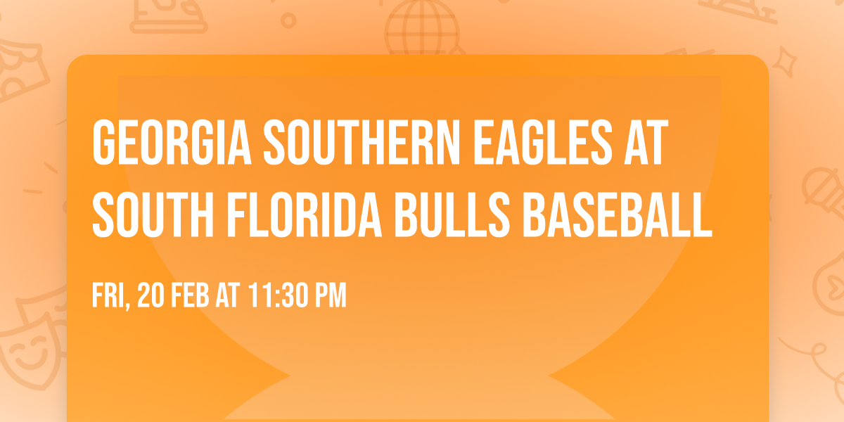 Georgia Southern Eagles at South Florida Bulls Baseball