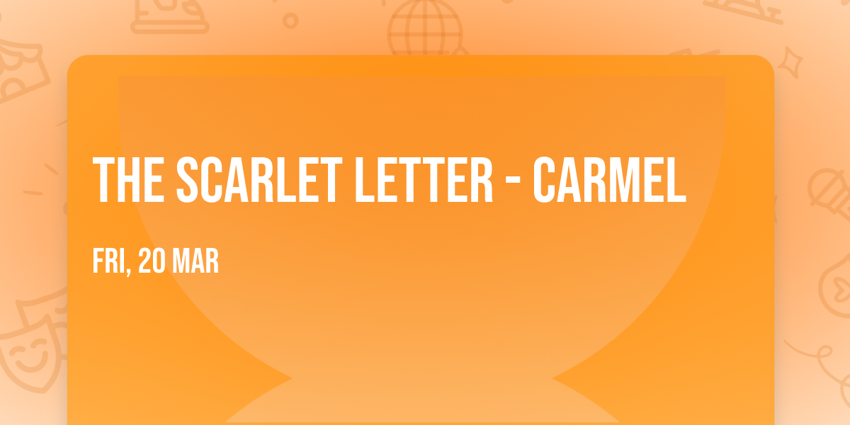 The Scarlet Letter - Carmel