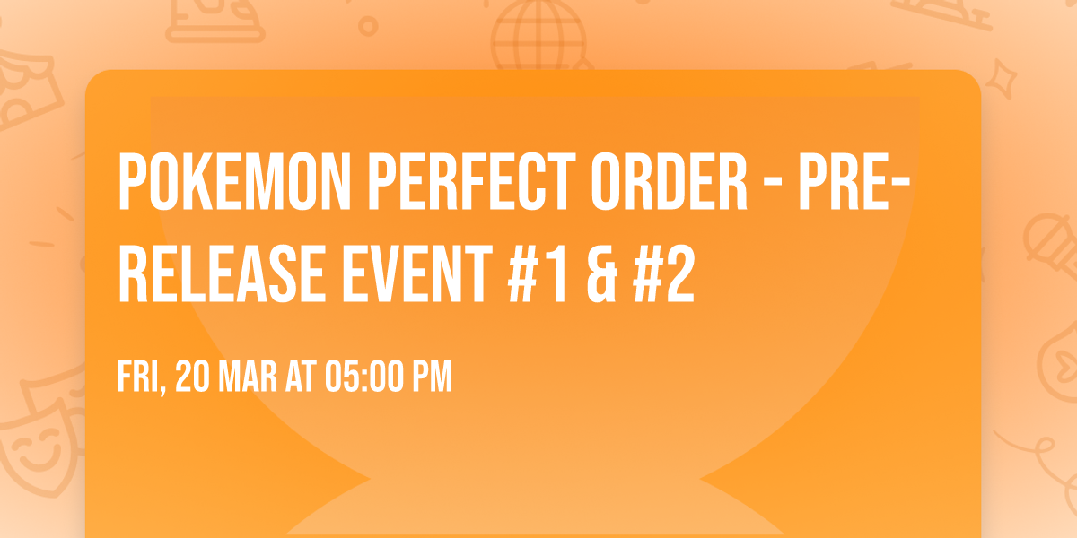 \ud83d\udfe2\u26abPokemon Perfect Order - Pre-Release event #1 & #2\u26ab\ud83d\udfe2