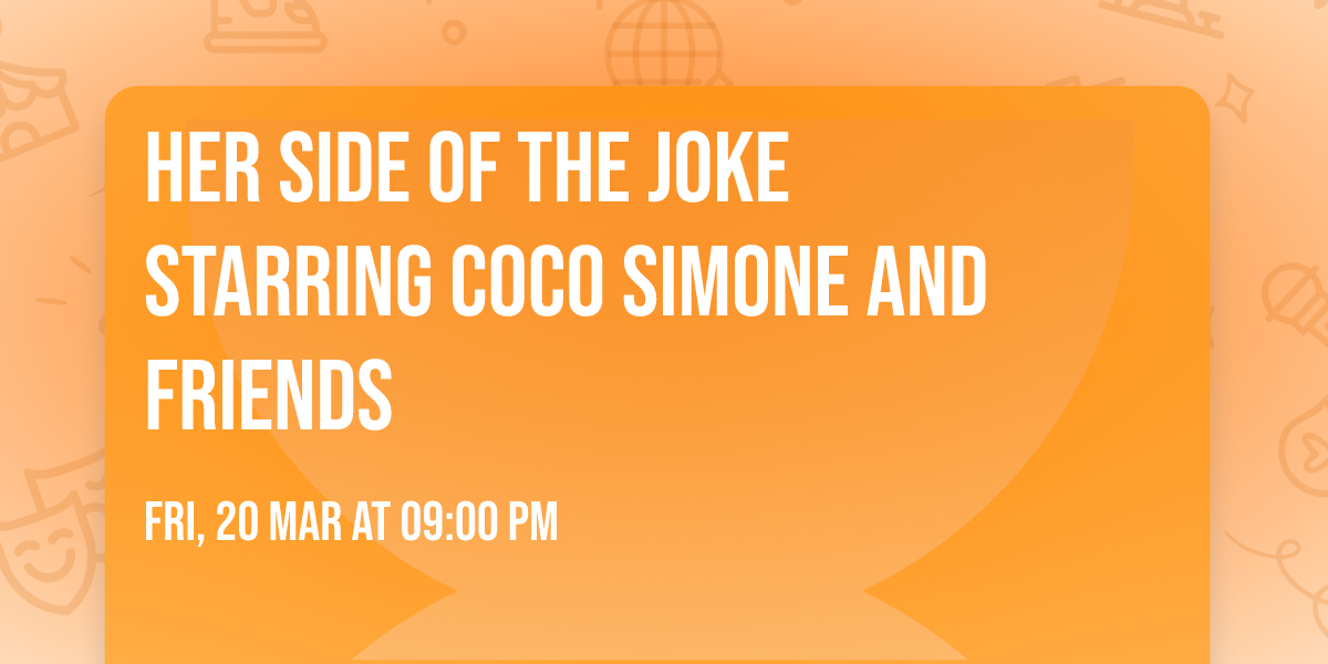 Her Side of the Joke starring Coco Simone and Friends 