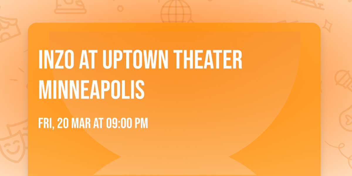 INZO at Uptown Theater Minneapolis