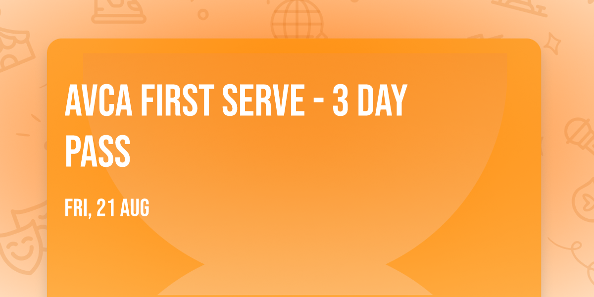 AVCA First Serve - 3 Day Pass