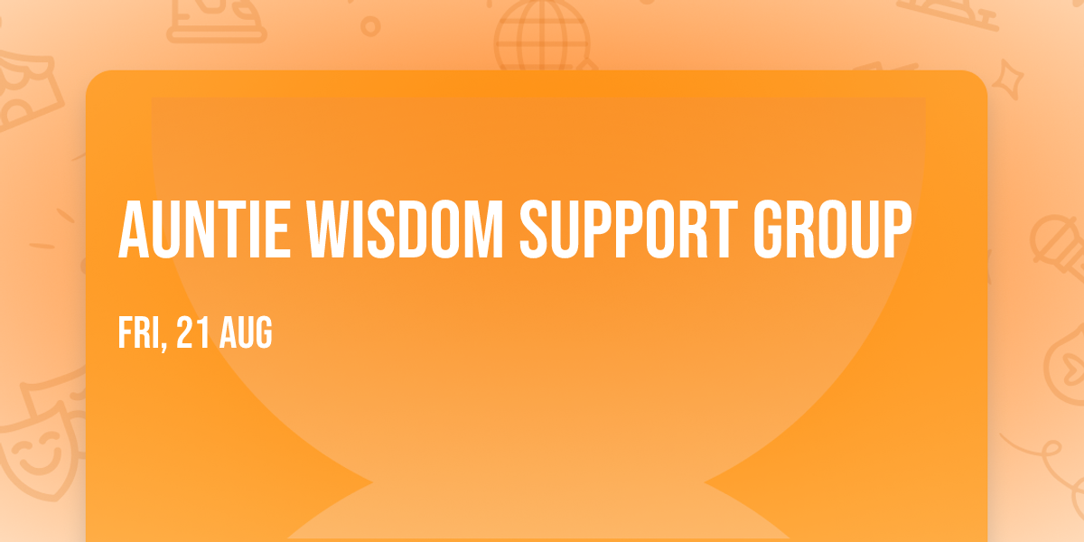 Auntie Wisdom Support Group