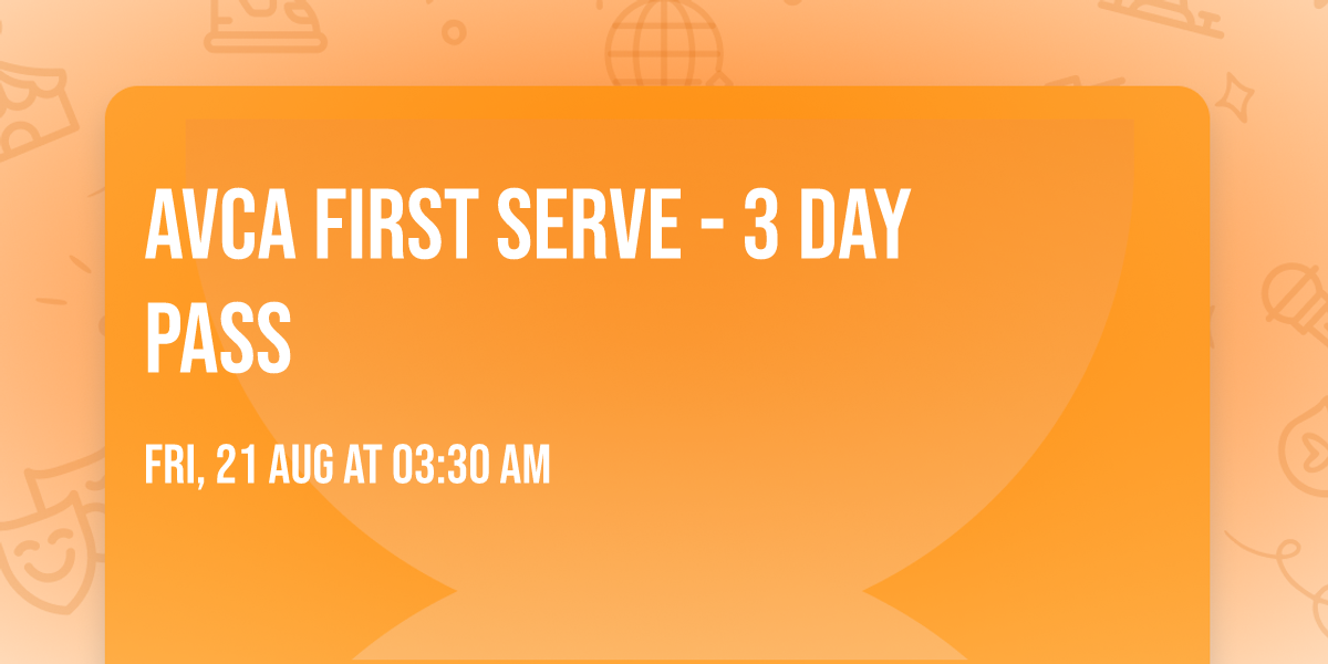 AVCA First Serve - 3 Day Pass