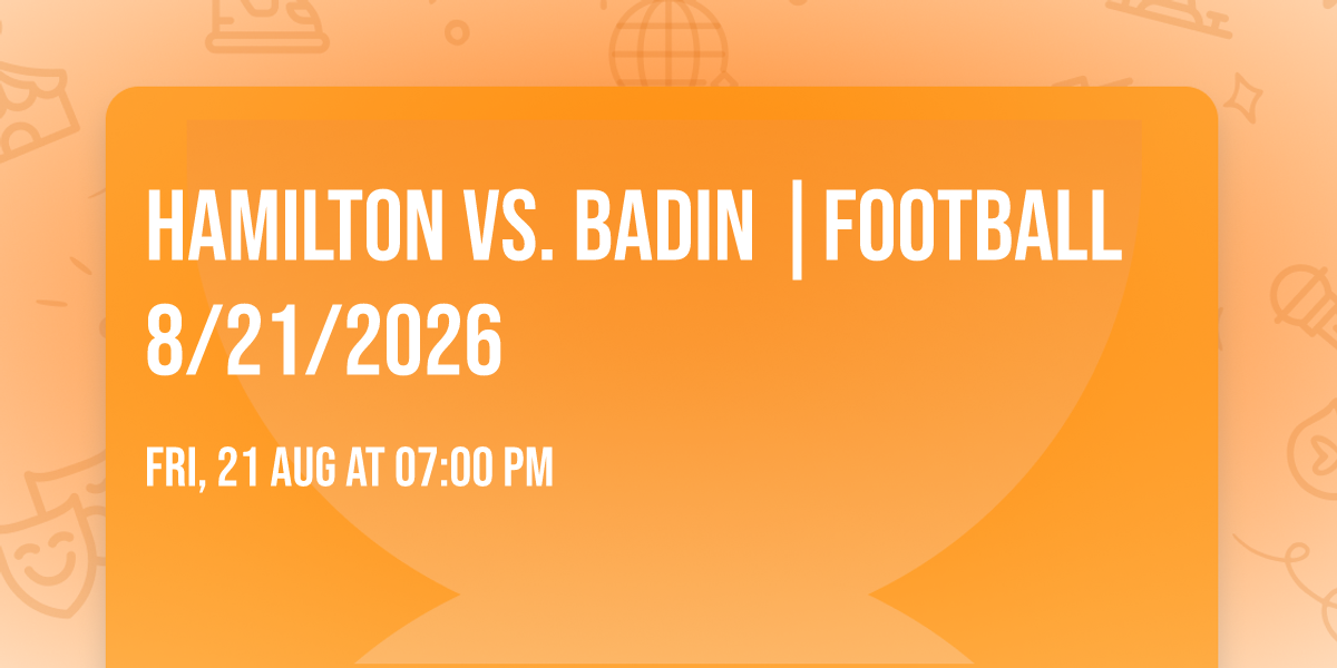Hamilton vs. Badin |FOOTBALL 8\/21\/2026