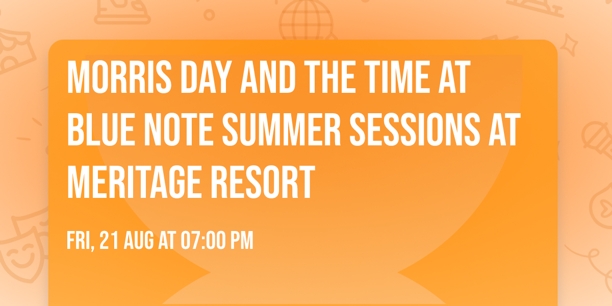 Morris Day and the Time at Blue Note Summer Sessions at Meritage Resort