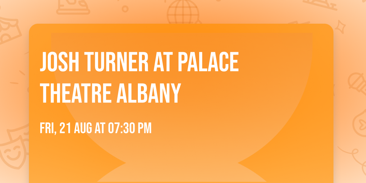 Josh Turner at Palace Theatre Albany
