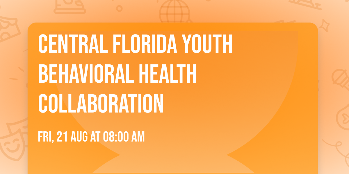 Central Florida Youth Behavioral Health Collaboration