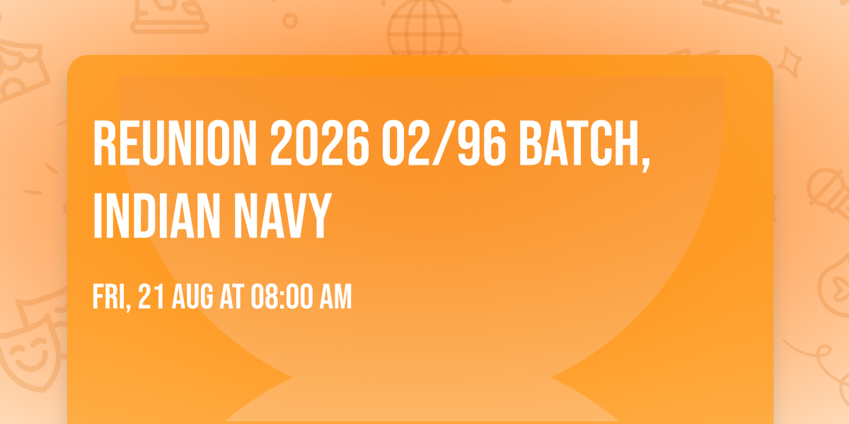 Reunion 2026 02/96 Batch, Indian Navy