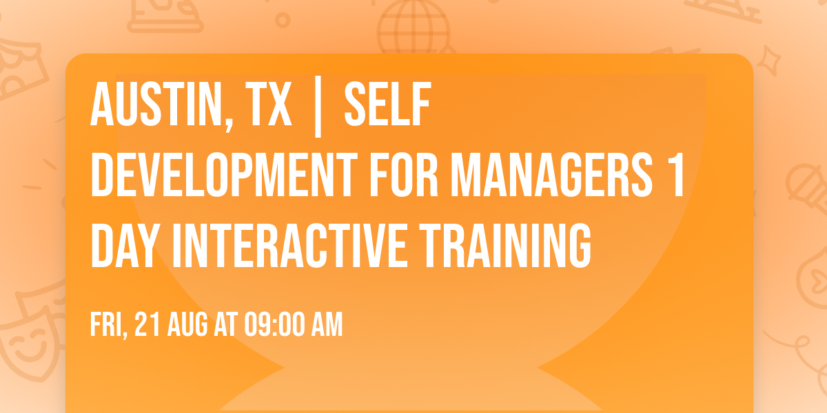 Austin, TX | Self Development for Managers\u00ae 1 Day Interactive Training