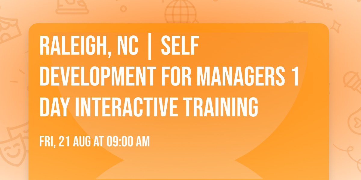 Raleigh, NC | Self Development for Managers\u00ae 1 Day Interactive Training