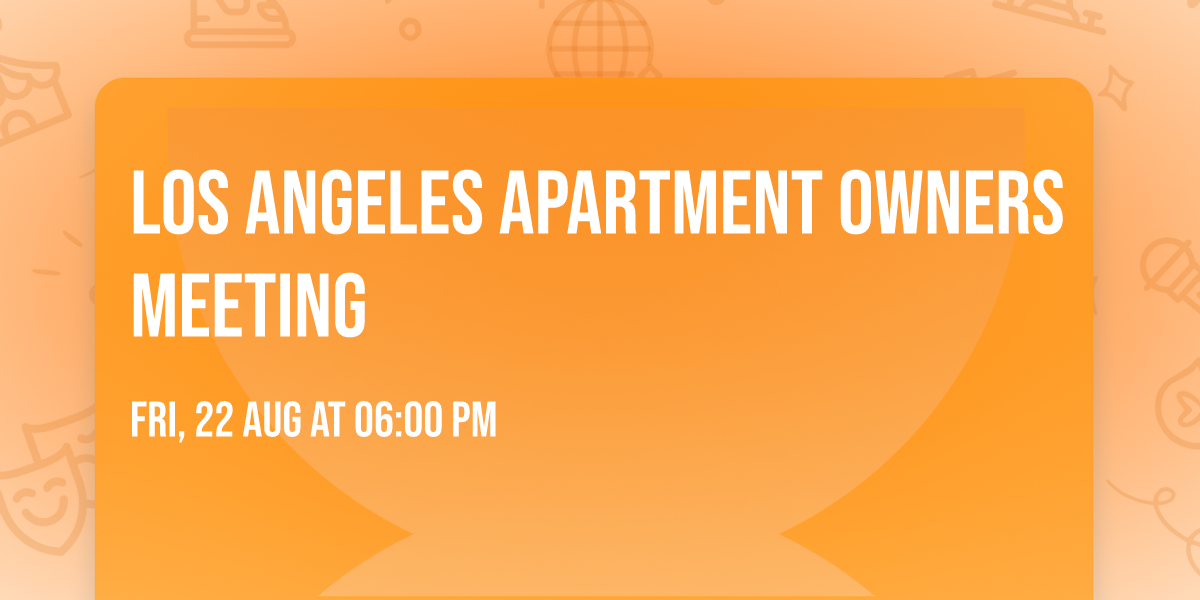 Los Angeles Apartment Owners Meeting