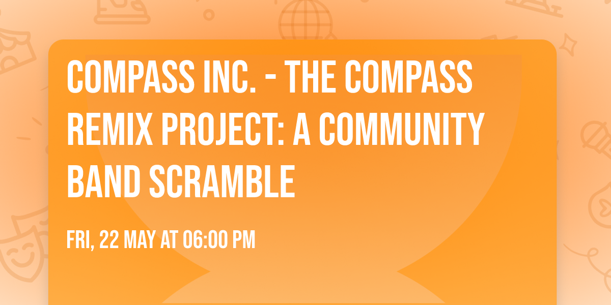 Compass Inc. - The Compass Remix Project: A Community Band Scramble