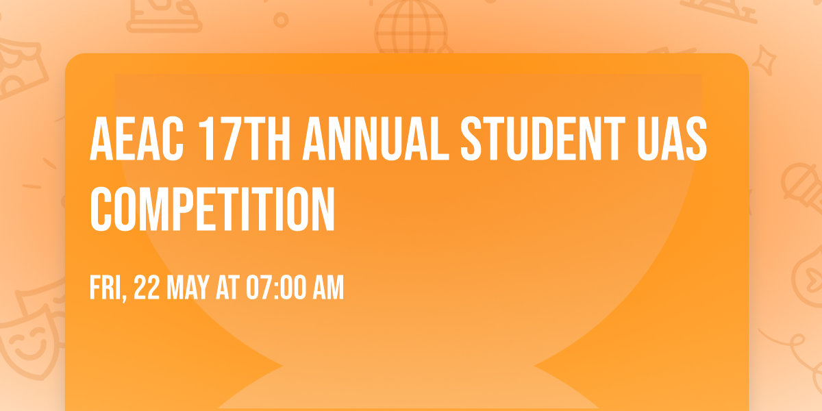 AEAC 17th Annual Student UAS Competition