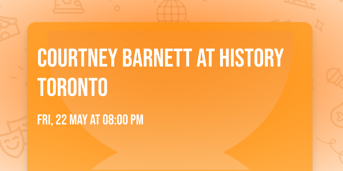 Courtney Barnett at History Toronto