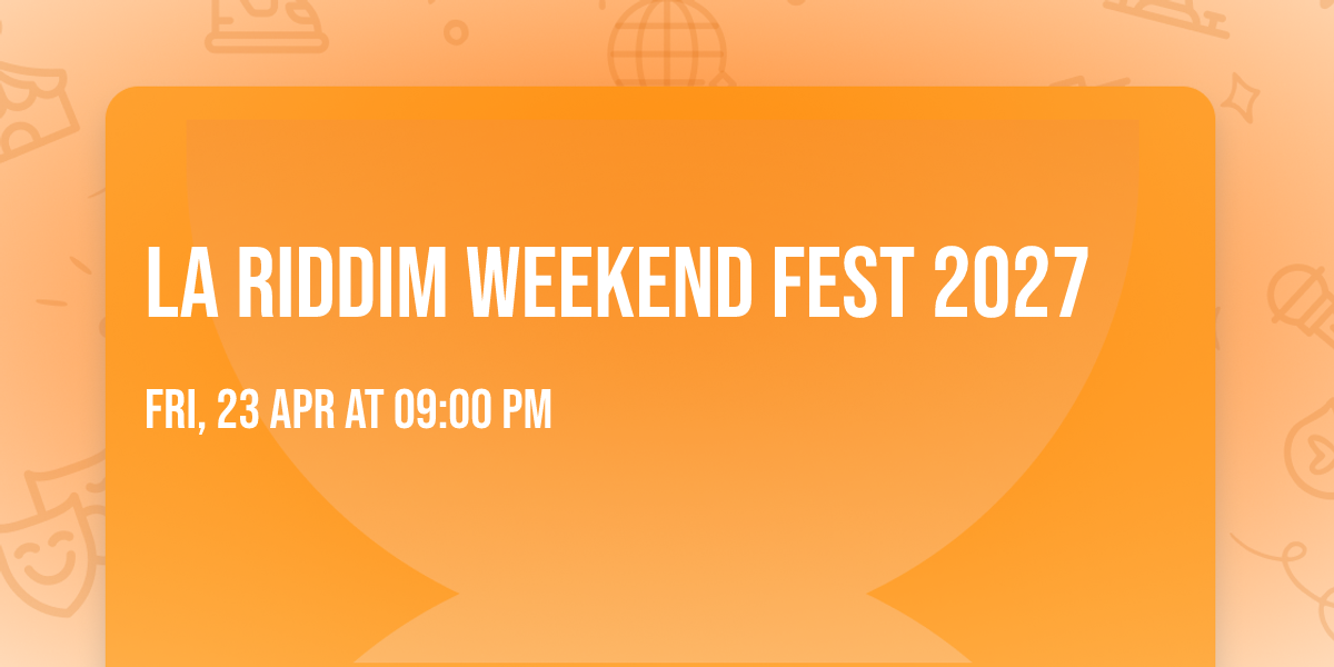 La Riddim Weekend Fest 2027