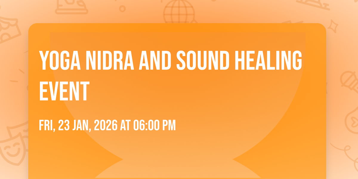 Yoga Nidra and Sound Healing Event