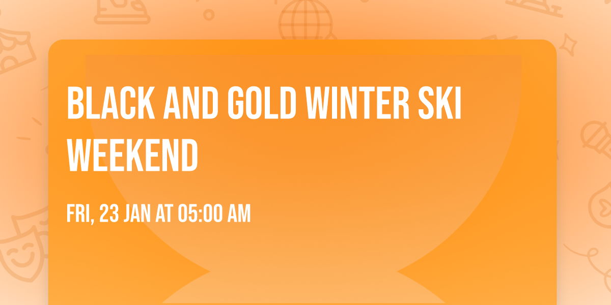 Black and Gold Winter Ski \ud83c\udfbf Weekend