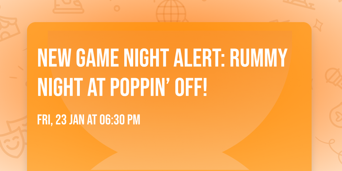 \ud83c\udccf\u2728 NEW GAME NIGHT ALERT: RUMMY NIGHT AT POPPIN\u2019 OFF! \u2728\ud83c\udccf