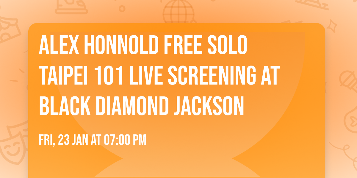 Alex Honnold Free Solo Taipei 101 Live Screening at Black Diamond Jackson