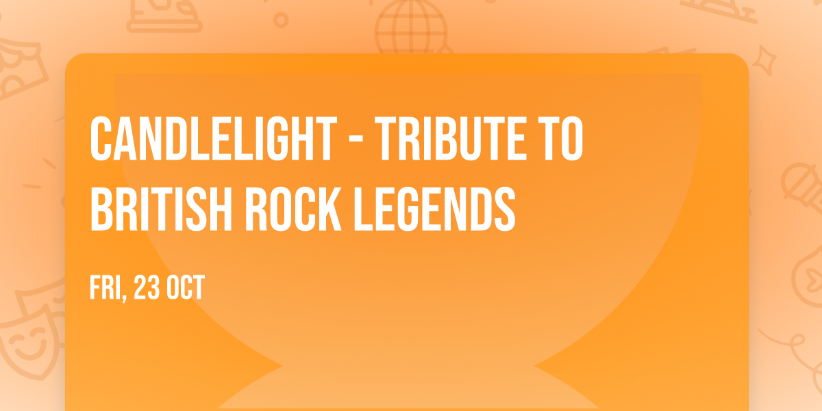 Candlelight - Tribute to British Rock Legends
