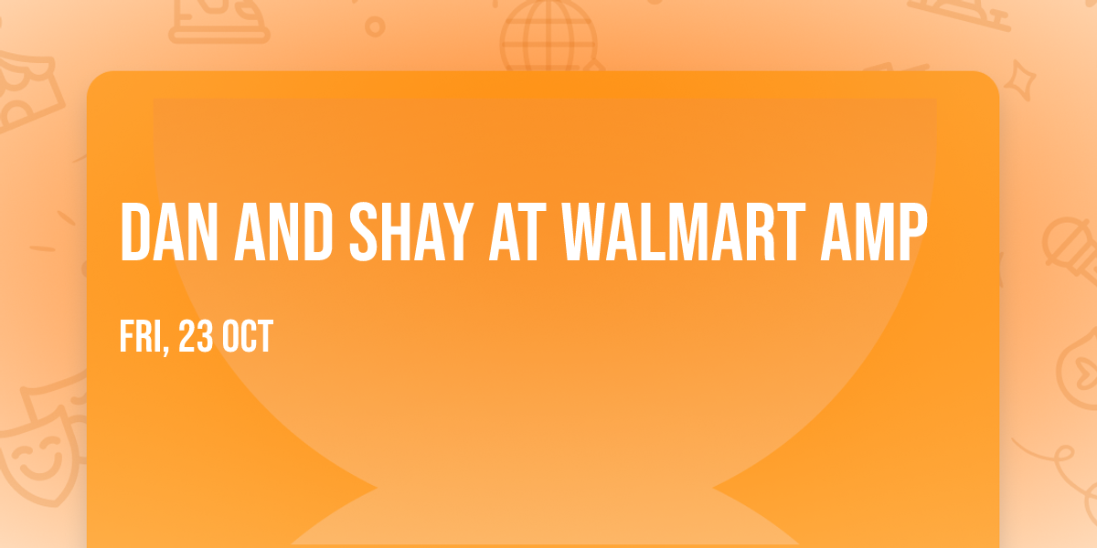 Dan and Shay at Walmart AMP