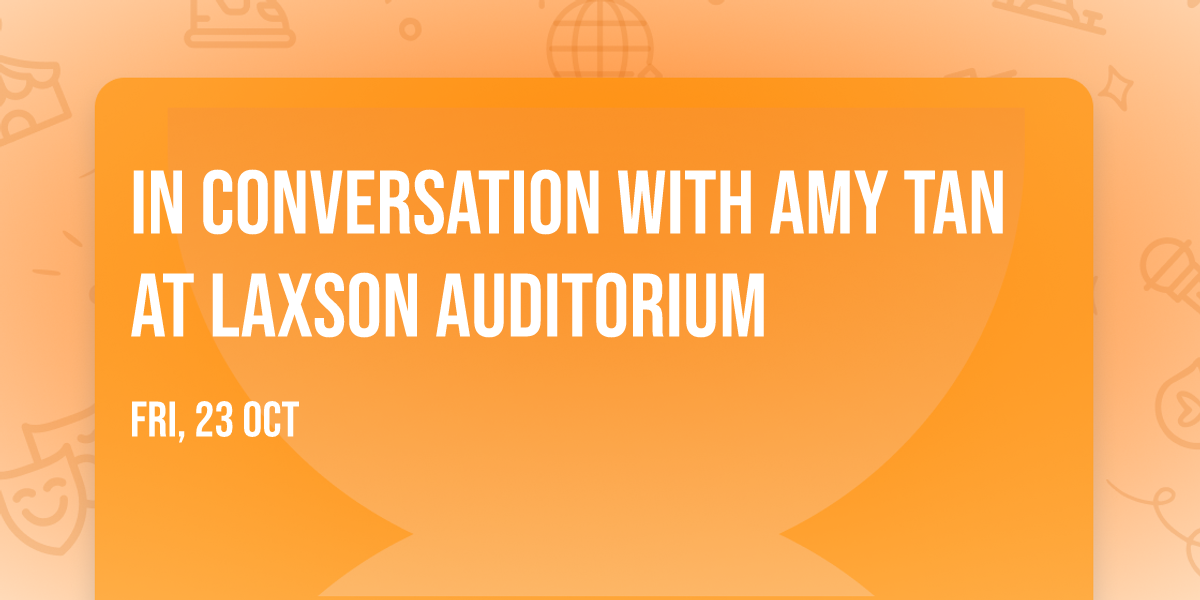 In Conversation with Amy Tan at Laxson Auditorium