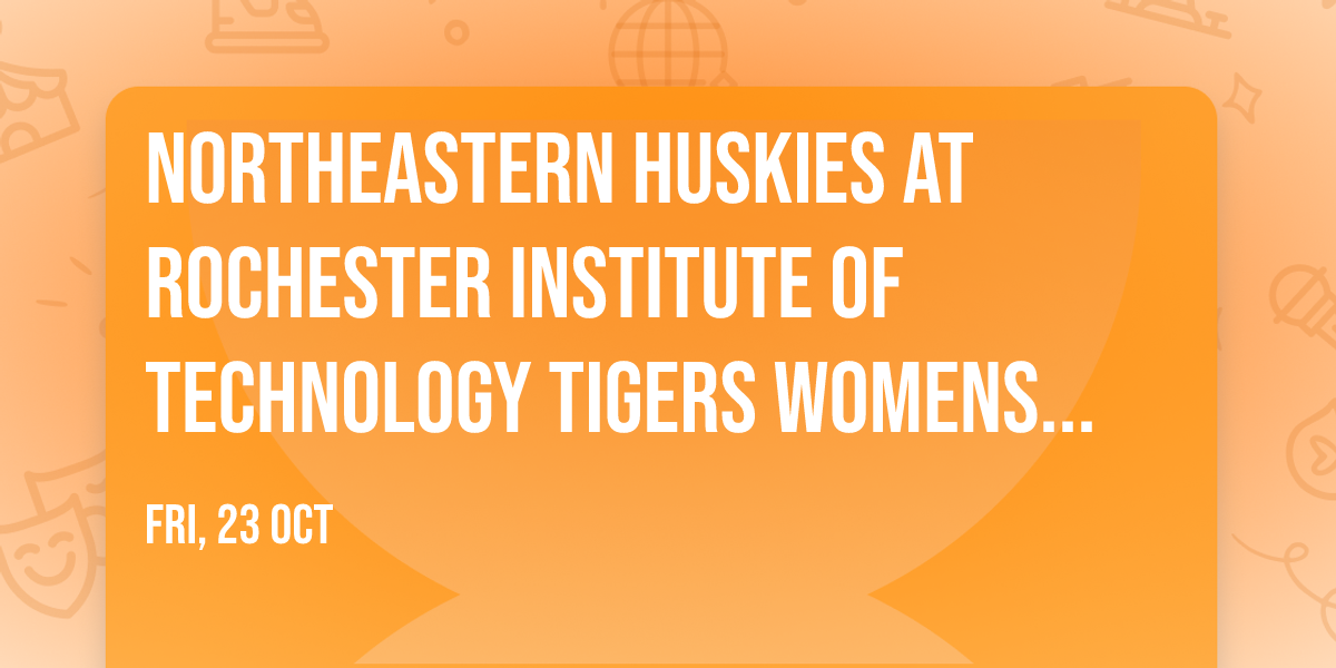 Northeastern Huskies at Rochester Institute of Technology Tigers Womens Hockey
