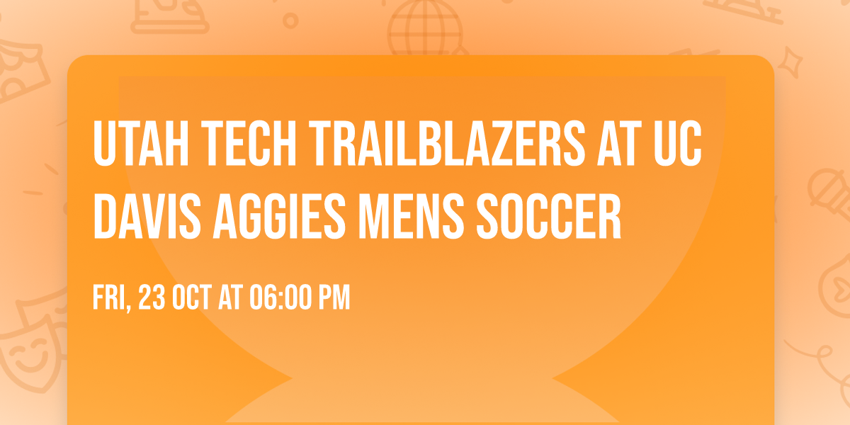 Utah Tech Trailblazers at UC Davis Aggies Mens Soccer