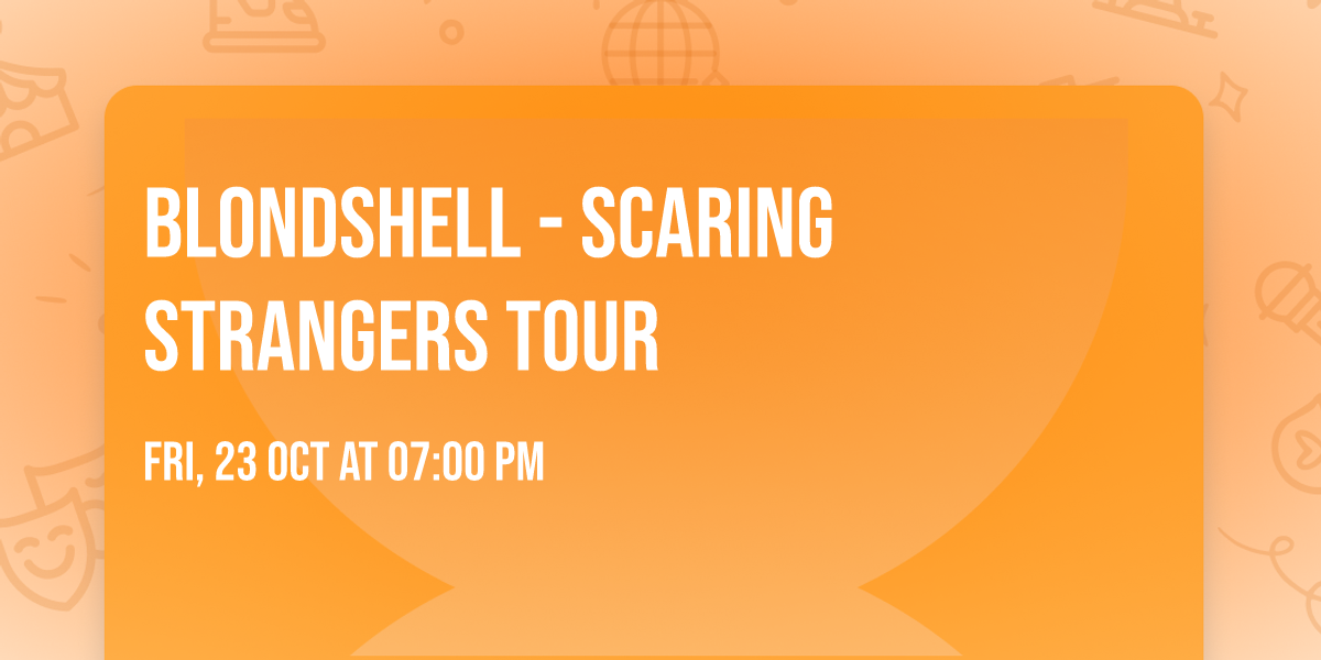 Blondshell - Scaring Strangers Tour