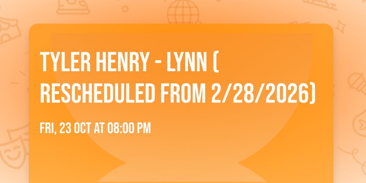 Tyler Henry - Lynn (Rescheduled from 2\/28\/2026)
