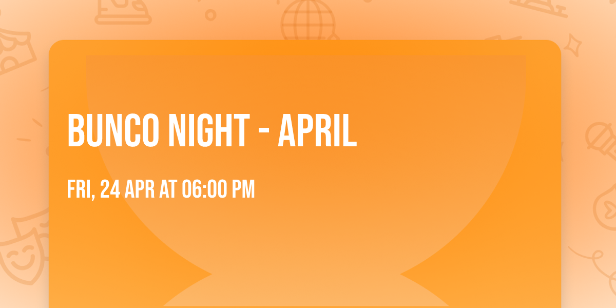 Bunco Night - April