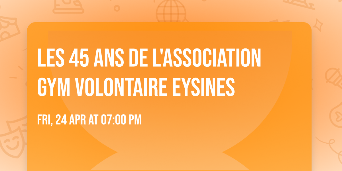 Les 45 ans de l'Association Gym Volontaire Eysines