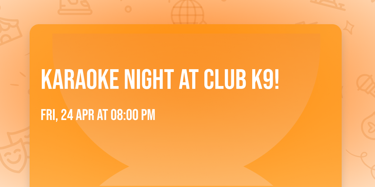 Karaoke Night at Club K9! \ud83c\udfa4