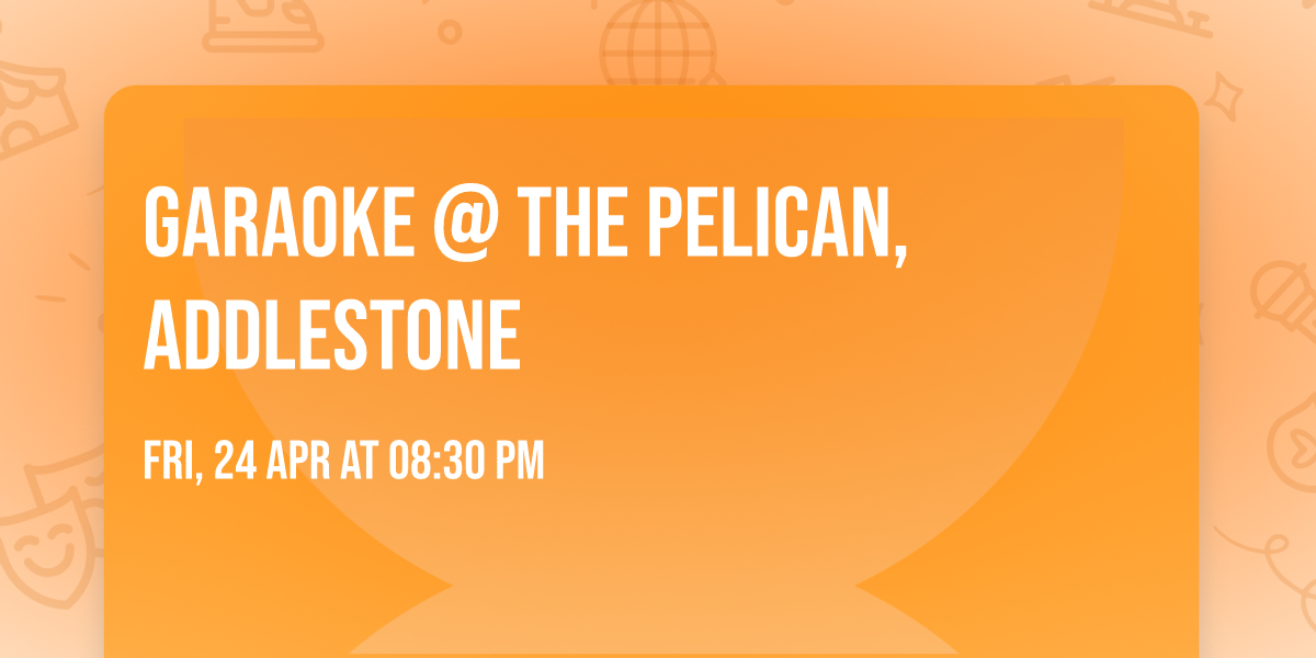 Garaoke @ The Pelican, Addlestone