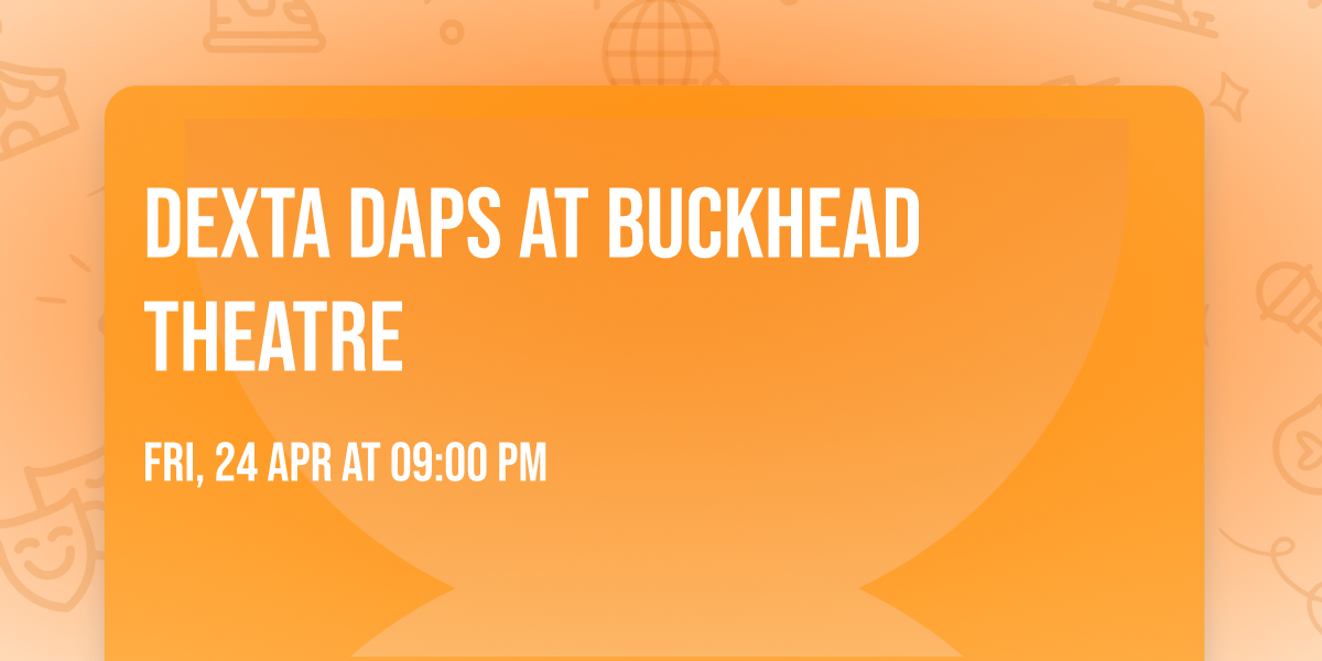 Dexta Daps at Buckhead Theatre
