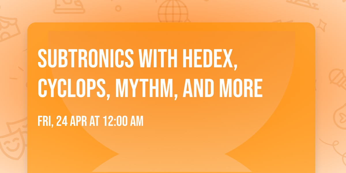 Subtronics with Hedex, Cyclops, Mythm, and more