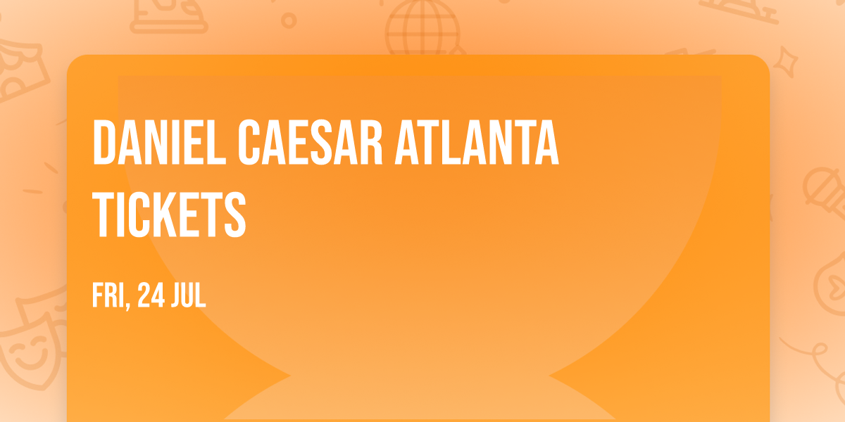 Daniel Caesar Atlanta Tickets