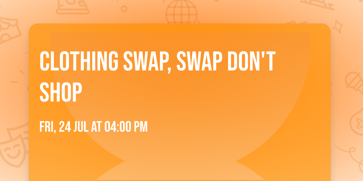 Clothing Swap, Swap Don't Shop