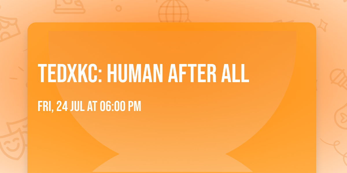 TEDxKC: Human After All