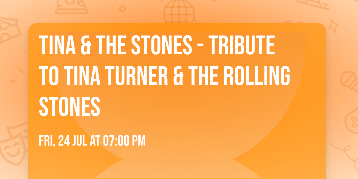 Tina & The Stones - Tribute to Tina Turner & The Rolling Stones