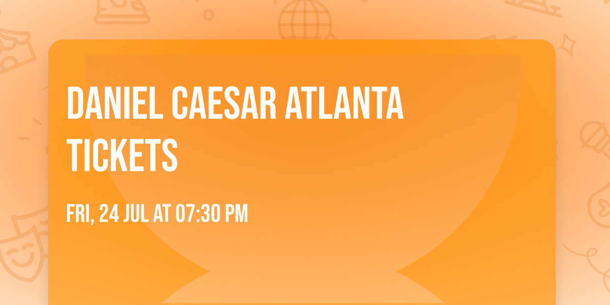Daniel Caesar Atlanta Tickets