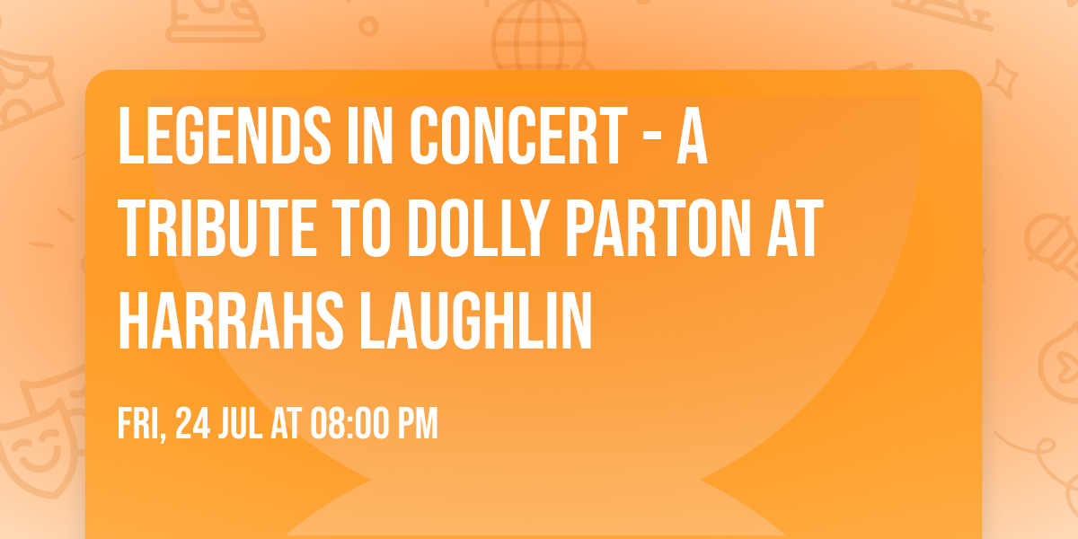 Legends in Concert - A Tribute to Dolly Parton at Harrahs Laughlin