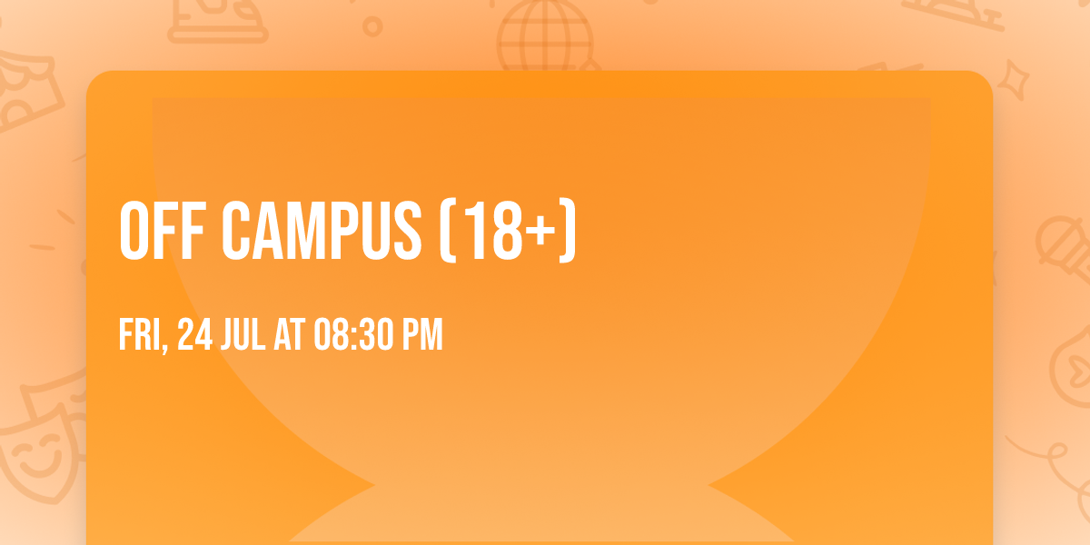 Off Campus (18+)
