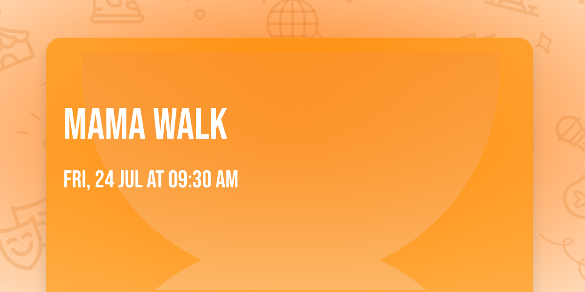 Mama Walk