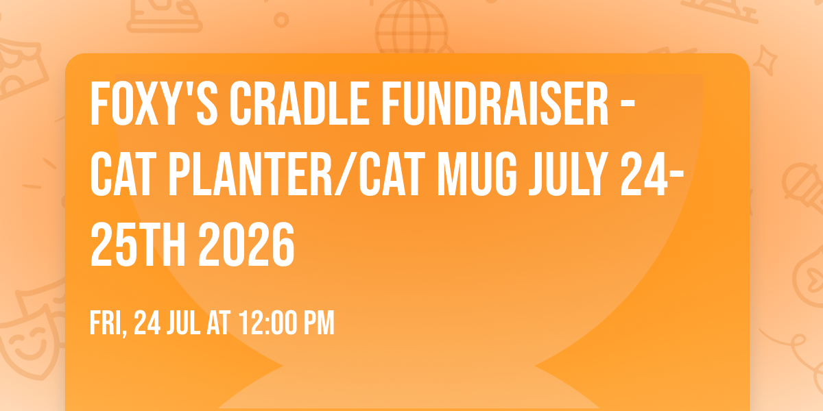Foxy's Cradle Fundraiser - Cat Planter\/Cat Mug July 24-25th 2026