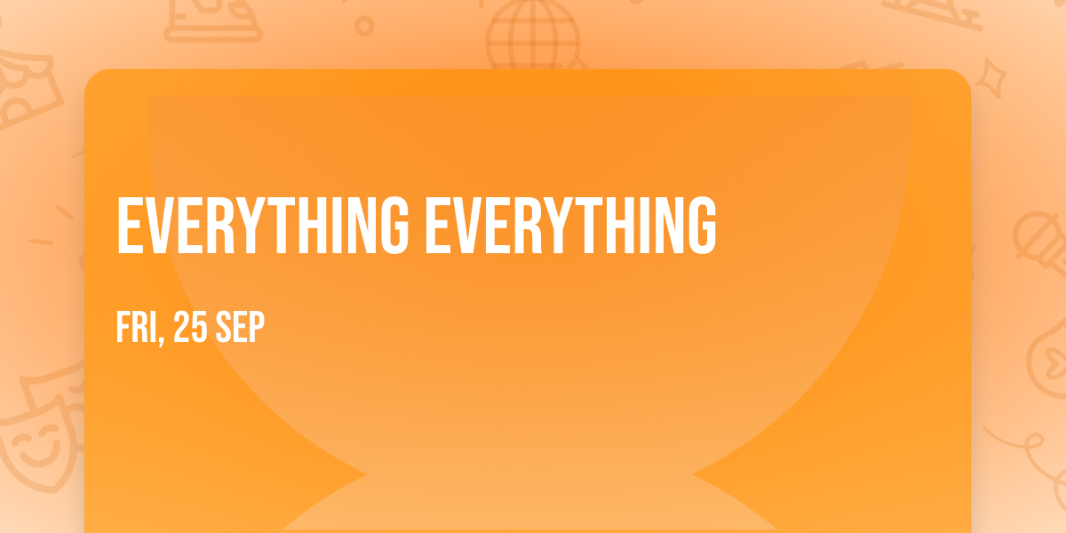 Everything Everything