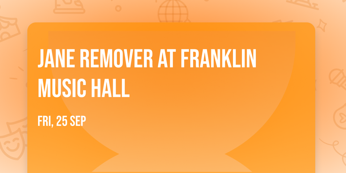 Jane Remover at Franklin Music Hall