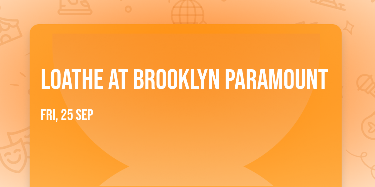 Loathe at Brooklyn Paramount