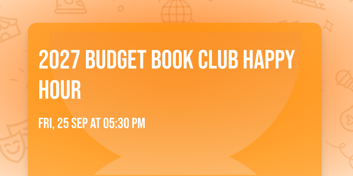 2027 Budget Book Club Happy Hour